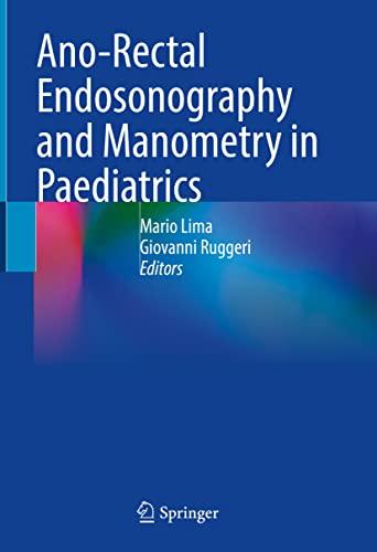 Ano-Rectal Endosonography and Manometry in Paediatrics