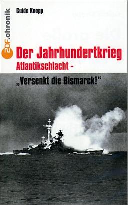 Jahrhundertkrieg - Versenkt die Bismarck! [VHS]