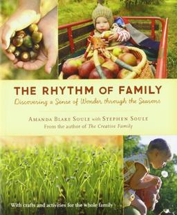 The Rhythm of Family: Discovering a Sense of Wonder through the Seasons