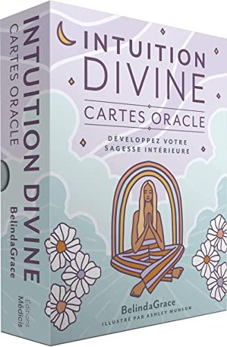 Intuition divine : développez votre sagesse intérieure