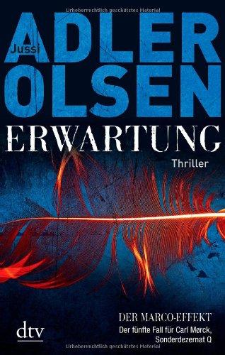 Erwartung: Der fünfte Fall für Carl Mørck, Sonderdezernat Q Thriller