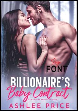 Billionaire's Baby Contract (Hawthorne Brothers - Large Font, Band 1)