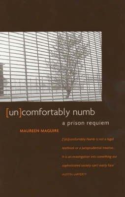 (un)Comfortably Numb: A Prison Requiem