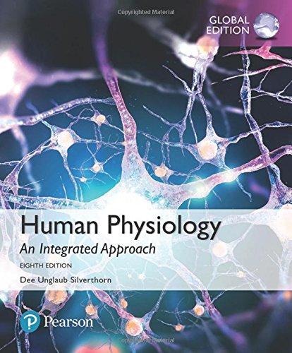 Human Physiology: An Integrated Approach, Global Edition