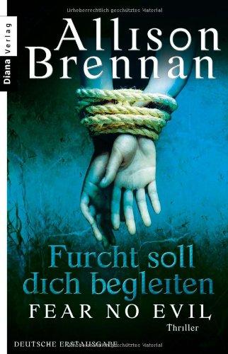 Furcht soll dich begleiten - Fear no evil: Thriller