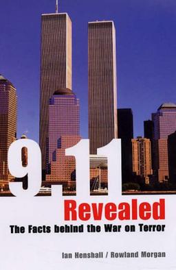 9.11 Revealed: Challenging the Facts Behind the War on Terror