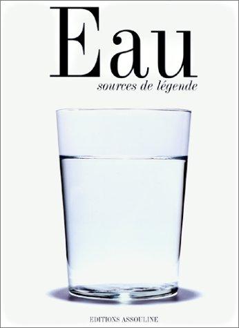 Eau : sources de légende