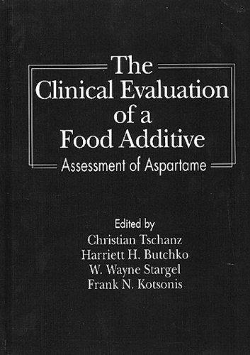 Clinical Evaluation of a Food Additive: Assessment of Aspartame