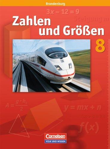 Zahlen und Größen - Sekundarstufe I - Brandenburg: 8. Schuljahr - Schülerbuch