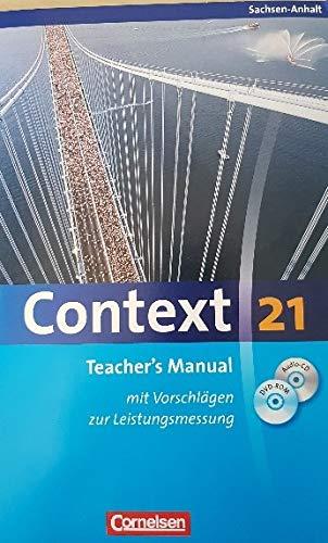 Context 21 Teacher's Manual mit Vorschlägen zur Leistungsverbesserung Sachsen-Anhalt