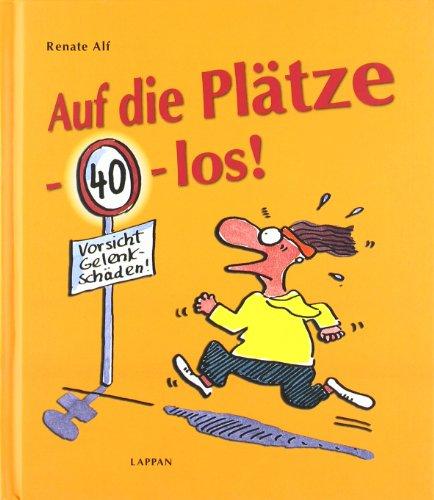 Auf die Plätze - vierzig - los!