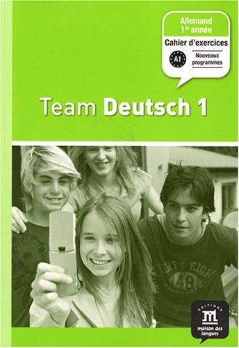 Team Deutsch 1, allemand 1re année, palier 1 : cahier d'exercices