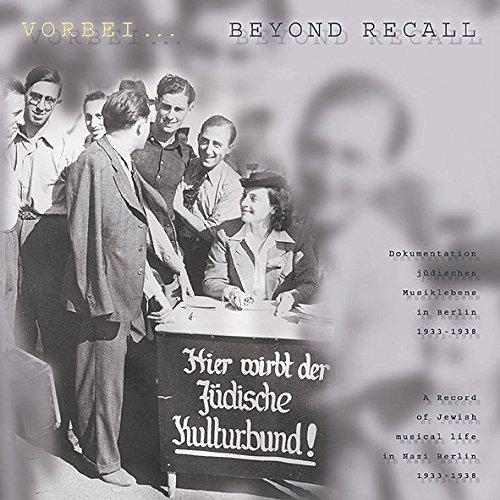 Vorbei ... Beyond Recall: Dokumentation jüdischen Musiklebens  11CD/1DVD-Box