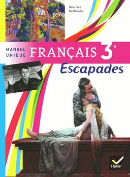 Français 3e : manuel unique : version compacte