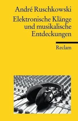 Elektronische Klänge und musikalische Entdeckungen