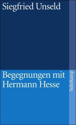 Begegnungen mit Hermann Hesse (suhrkamp taschenbuch)