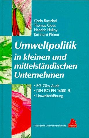 Umweltpolitik in kleinen und mittelständischen Unternehmen: EG-Öko-Audit, DIN ISO EN 14001 ff., Umwelterklärung