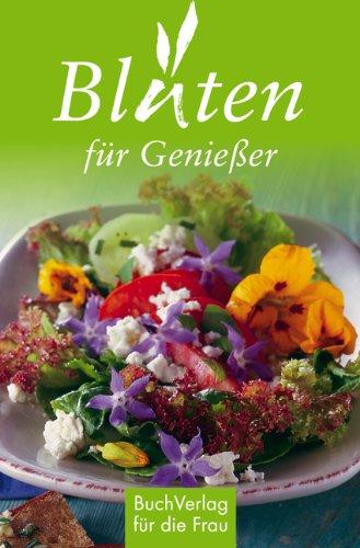 Blüten für Genießer