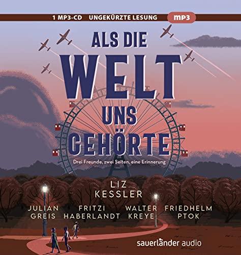 Als die Welt uns gehörte: .