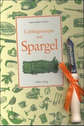 Lieblingsrezepte mit Spargel