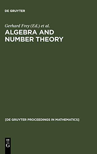 Algebra and Number Theory: Proceedings of a Conference held at the Institute of Experimental Mathematics, University of Essen (Germany), December 2-4, 1992 (De Gruyter Proceedings in Mathematics)