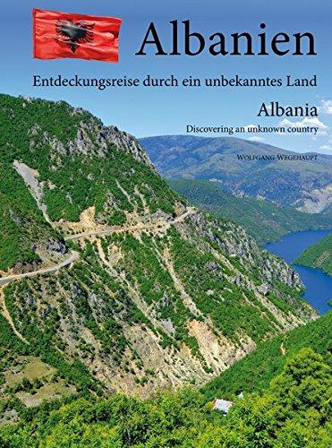 Albanien -Entdeckungsreise durch ein unbekanntes Land: Albania -Discovering an unknown country