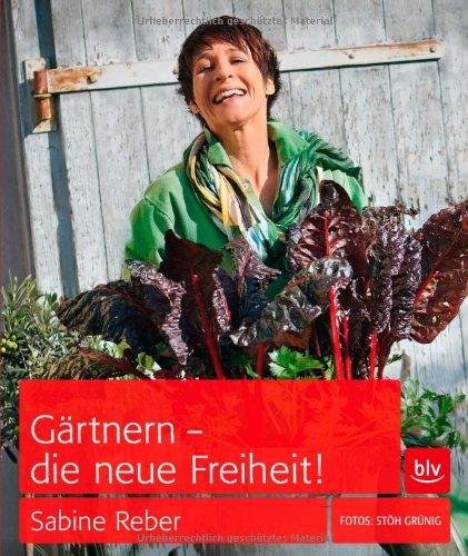 Gärtnern - die neue Freiheit!