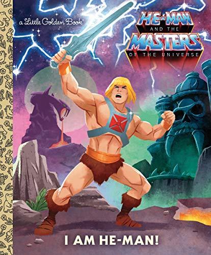 I Am He-Man! (He-Man) (He-Man and the Masters of the Universe: Little Golden Books)