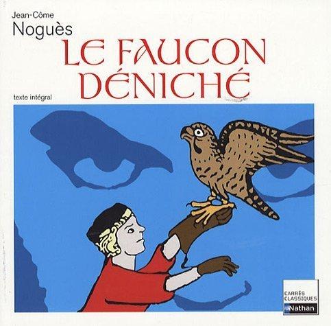 Le faucon déniché