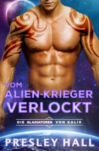 Vom Alien-Krieger Verlockt