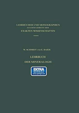 Lehrbuch der Mineralogie: Mit online files/update (Lehrbücher und Monographien aus dem Gebiete der exakten Wissenschaften, 6, Band 6)