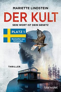 Der Kult - Sein Wort ist dein Gesetz: Thriller (Die Kult-Reihe, Band 2)