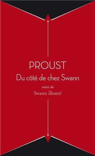 Du côté de chez Swann : suivi de Swann illustré