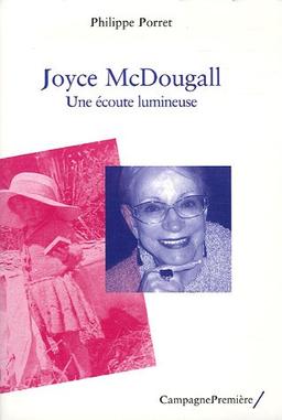 Joyce McDougall : une écoute lumineuse