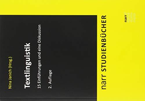 Textlinguistik: 15 Einführungen und eine Diskussion (Narr Studienbücher)