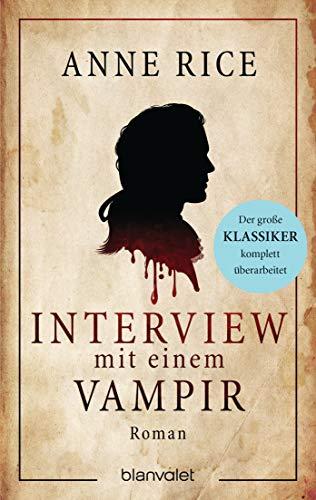 Interview mit einem Vampir: Roman