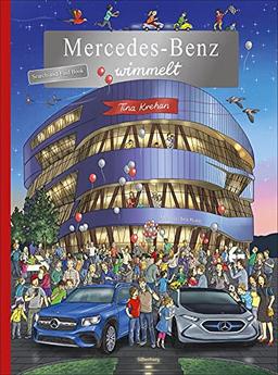 Mercedes-Benz wimmelt. Ein Wimmelbuch mit Rundgang durch die Mercedes-Benz-Welt.