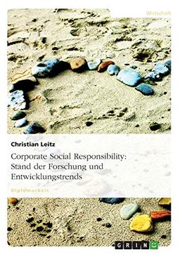 Corporate Social Responsibility: Stand der Forschung und Entwicklungstrends