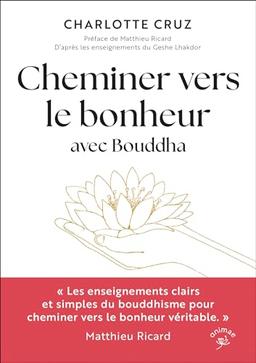 Cheminer vers le bonheur avec Bouddha