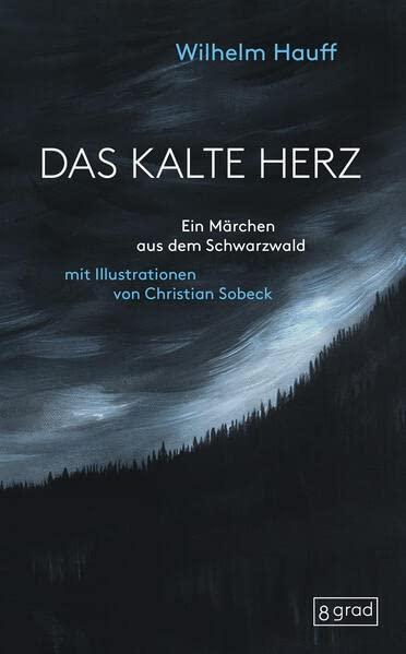 Das kalte Herz: Ein Märchen aus dem Schwarzwald. Ein optisches Fest - Weltliteratur im neuen Gewand - Buchkunst vom Feinsten. 25 kraft voll-mystische ... laden zum Blättern und Entdecken ein.