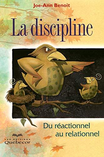 La discipline - Du réactionnel au relationnel