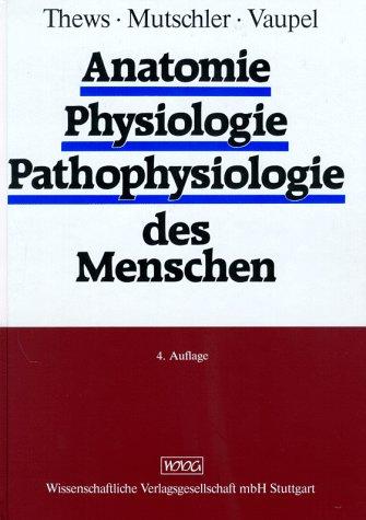 Anatomie, Physiologie, Pathophysiologie des Menschen