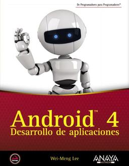 Android 4 : Desarrollo de aplicaciones (Anaya Multimedia/Wrox)