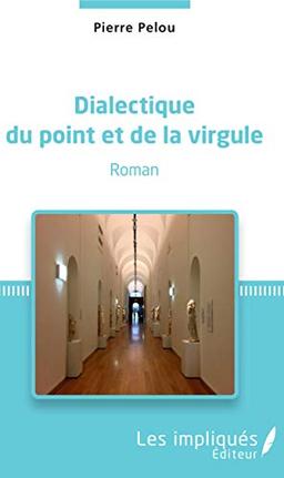 Dialectique du point et de la virgule