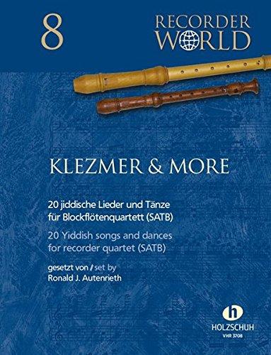 Klezmer & More - 20 jiddische Lieder: aus der Serie "Recorder World"