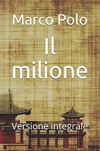 Il milione: Versione integrale