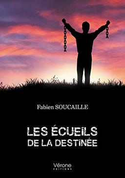 Les écueils de la destinée