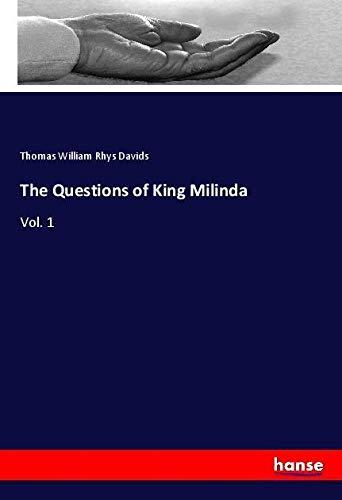 The Questions of King Milinda: Vol. 1