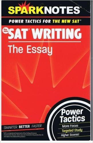 Writing: The Essay (Sparknotes Sat Power Tactics)