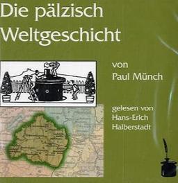 Die pälzisch Weltgeschicht